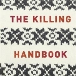 The Killing Handbook: Forbrydelsen Forever!