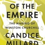 Hero of the Empire: The Making of Winston Churchill