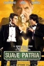 Suave Patria (2012)