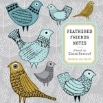 Feathered Friends Notes
