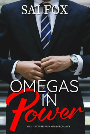 Omegas in Power (Omegas in Power #1)