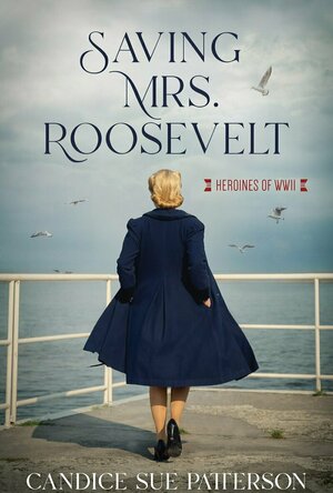 Saving Mrs. Roosevelt
