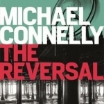 The Reversal (Mickey Haller #3)