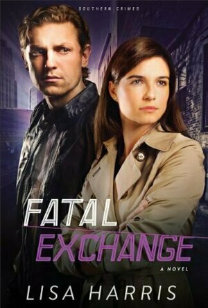 Fatal Exchange (Southern Crimes, #2)
