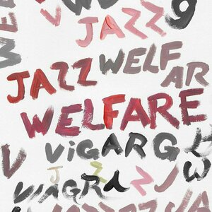 Welfare Jazz by Viagra Boys