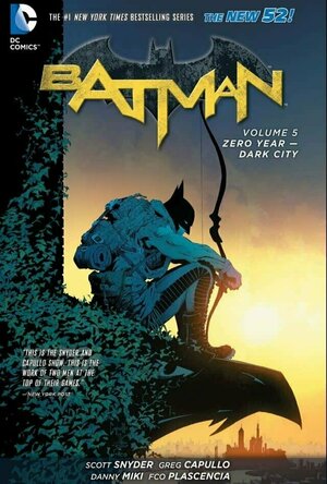 Batman, Volume 5: Zero Year: Dark City