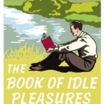 The Book of Idle Pleasures