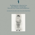 Owen McCafferty: Plays 1: Mojo Mickybo; Shoot the Crow; Closing Time; Scenes from the Big Picture; The Waiting List