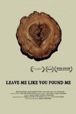 Leave Me Like You Found Me (2012)