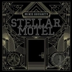 Stellar Motel by Mike Doughty