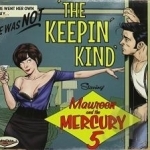 Keepin&#039; Kind by Maureen &amp; The Mercury 5