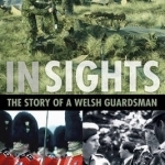 In Sights: The Story of a Welsh Guardsman