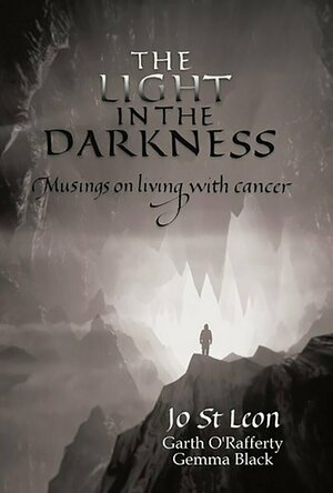 The Light in the Darkness: Musings on Living With Cancer
