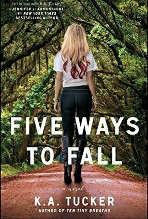 Five Ways to Fall (Ten Tiny Breaths, #4)