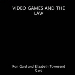 Video Games and the Law