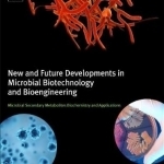 New and Future Developments in Microbial Biotechnology and Bioengineering: Microbial Secondary Metabolites Biochemistry and Applications