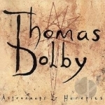 Astronauts &amp; Heretics by Thomas Dolby