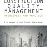 Construction Quality Management: Principles and Practice