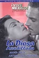 La Diosa Arrodillada (1947)