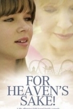 For Heaven&#039;s Sake (2008)