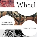 The Wheel: Inventions and Reinventions