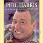 His Original &amp; Greatest Hits by Phil Harris