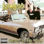 Here&#039;s to You by Lawless