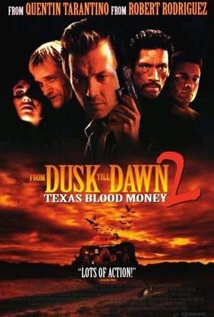 From Dusk Till Dawn: Texas Blood Money (1999)