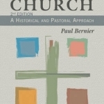 Ministry in the Church: An Historical and Pastoral Approach