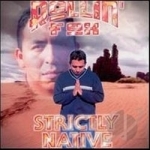 Strictly Native by Rollin Fox