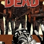 The Walking Dead: Something to Fear: Volume 17: Something to Fear