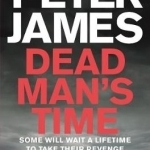 Dead Man&#039;s Time (Roy Grace book 9)