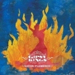 Savor Flamenco by Gipsy Kings