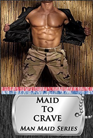 Maid to Crave (Man Maid #2)