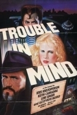 Trouble in Mind (1985)