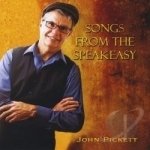 Songs From the Speakeasy by John Pickett
