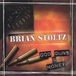 God, Guns &amp; Money by Brian Stoltz