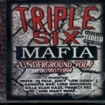 Underground, Vol. 1: 1991 - 1994 by Triple Six Mafia
