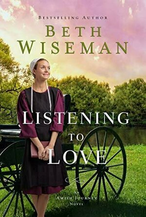 Listening to Love (An Amish Journey #2)
