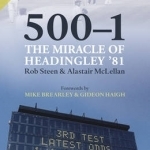 500-1:The Miracle of Headingley &#039;81
