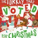The Turkey That Voted for Christmas