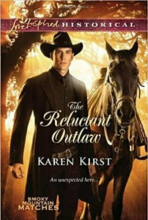 The Reluctant Outlaw (Smoky Mountain Matches, #1)