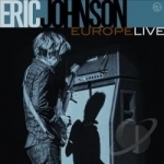 Europe Live by Eric Johnson