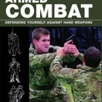 SAS and Elite Forces Guide; Armed Combat: Defending Yourself Against Hand Weapons
