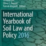 International Yearbook of Soil Law and Policy: 2016