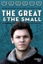 The Great &amp; the Small (2017)