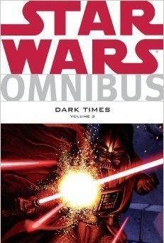 Star Wars Omnibus: Dark Times Volume 2