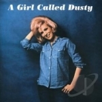 Girl Called Dusty by Dusty Springfield