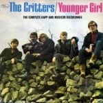 Younger Girl: The Complete Kapp &amp; Musicor Recordings by The Critters Pop