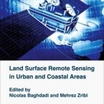 Land Surface Remote Sensing in Urban and Coastal Areas